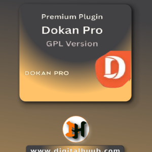 Dokan Pro – eCommerce Marketplace Plugin dashboard displaying frontend vendor store management, commission structures, and multi-vendor earnings on DigitalHuub